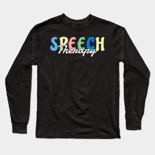 Speech Therapy Fun Long Sleeve T-Shirt